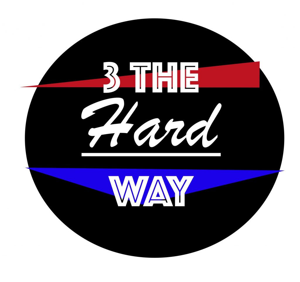 3 the hard way